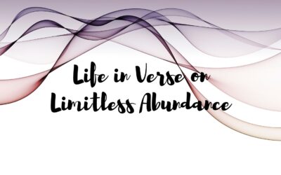 Life in Verse on Limitless Abundance